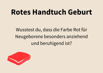 Rotes Handtuch Geburt